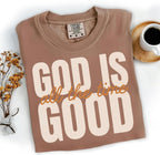 God Is Good All the Time T-Shirt