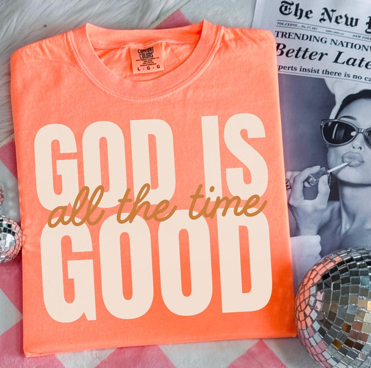 God Is Good All the Time T-Shirt